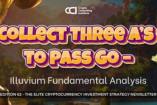 Three A’s To Pass Go — Illuvium Fundamental Analysis
