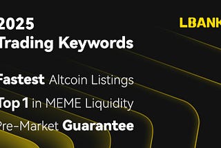 LBank Unveils Core Trading Keywords, Pioneering a New Crypto Trading Ecosystem