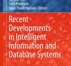 recent-developments-in-intelligent-information-and-database-systems-1931602-1