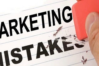 Avoiding Pitfalls: The Biggest Marketing Mistakes Brands Make