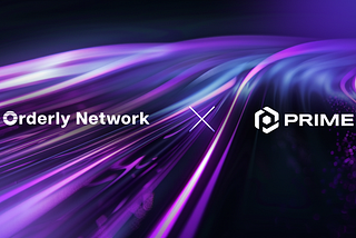 Prime Protocol Integrates with Orderly Network to Launch Revolutionary Omnichain Perpetuals Trading