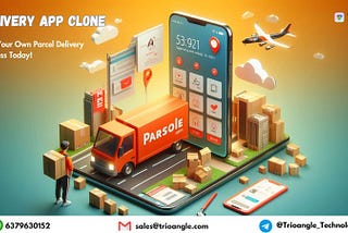 Delivery App Clone: Best Way To Build A Courier Business