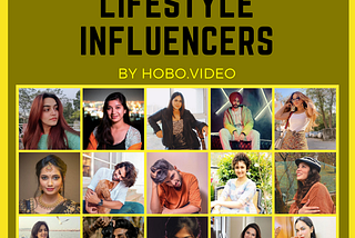 Hobo Video’s List Of The Top 15 Lifestyle Influencers In India