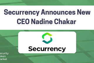 Securrency Announces CEO Nadine Chakar