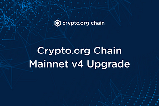 Crypto.org Chain v4 Release