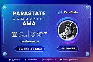 ParaState AMA Recap — March 17th