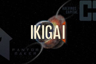 FantomMaker and Halvings Capital unite to Create IKIGAI