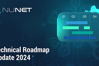 NuNet Technical Roadmap Update 2024