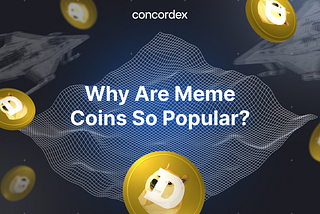 Why Are Meme Coins So Popular?