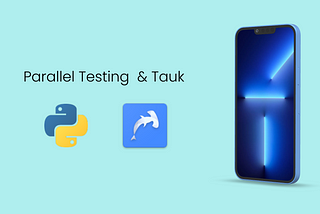 Parallel Test Execution and Tauk