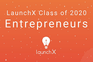 Creating my First Startup at LaunchX
