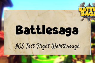 BattleSaga IOS TestFlight Walkthrough