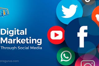 Digital Marketing Through Social Media