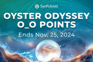 Oyster Odyssey O_O Points Program Ends on Nov. 25, 2024