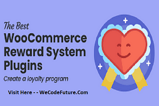 The Benefits Of Adding A Loyalty Points And Rewards Plugin To YourWoocommerce Store