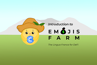 EMOJIS.FARM — The Lingua Franca for DeFi