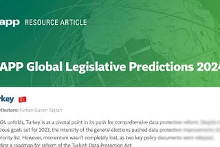 2024 Legislative Predictions about Data Protection for Turkey