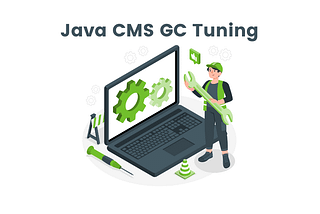 Java CMS GC Tuning