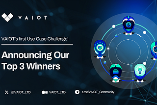 Announcing Our Top 3 Winners: VAIOT’s AI Multi-Agents Use Case Challenge