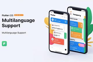 Setting Up Multilanguage Support in Your Flutter iOS App