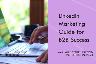 Effective LinkedIn Marketing With Digital Adop for B2B Success in 2024