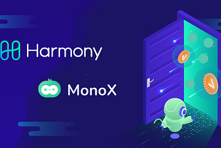 MonoX Builds on Harmony