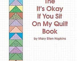 The It's Okay if You Sit on My Quilt Book | Cover Image