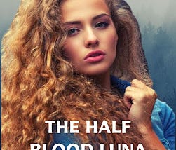 The Half Blood Luna by The Black Daisy