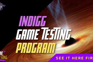 IndiGG Game testing Program is live