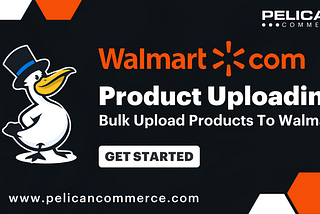 Walmart Product Upload Service Provider: Boost Your Online Sales