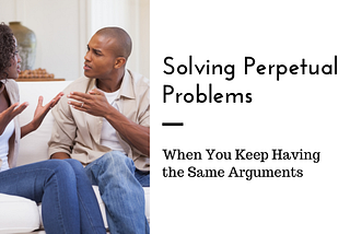 Why Do We Keep Having The Same Arguments?