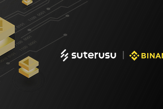 Suterusu has completed the test deployment of Suterusu protocol on Binance Smart Chain