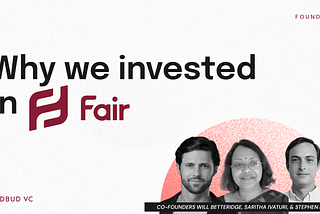 Why We Invested In Fair