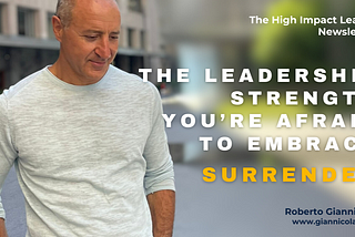 The Leadership Strength You’re Afraid to Embrace