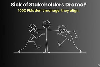 Why Stakeholder Management Fails (and What Works Instead)