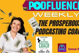 The Prosperous Podcasting Coach