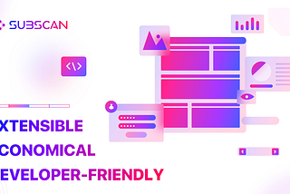 Empowering Substrate Ecosystem Data: Subscan’s Customizable Data Dashboard Toolset