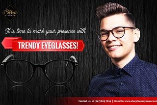 The Right Eyeglasses For Men At An Affordable Cost