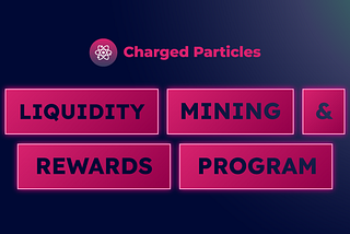 Charged Particles $IONX Liquidity Rewards Program Details