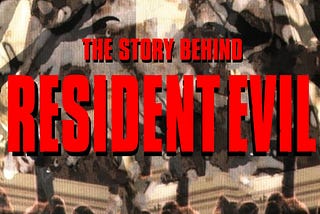 The Story Behind Resident Evil: 30 Years of Survival Horror