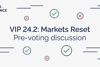 VIP 24.2: Markets Reset