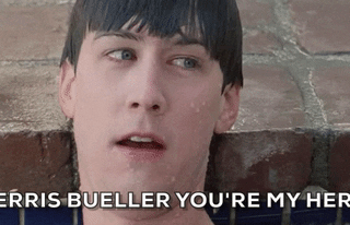 GIF of Cameron Frye saying “Ferris Bueller, you’re my hero”
