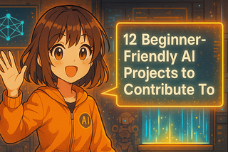 12 Beginner-Friendly AI Projects to Contribute To