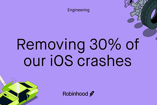 Removing 30% of our iOS crashes
