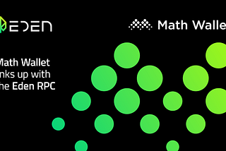 Math Wallet Links Up with the Eden RPC