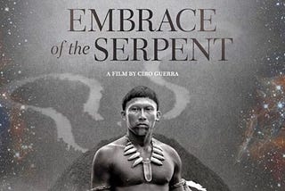 Embrace of the Serpent (2015)