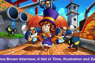 Jenna Brown Interview — A Hat in Time, Illustration and Zines