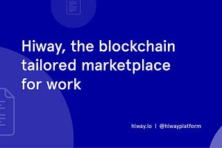 Solving a $200 Billion Problem through the Blockchain: A Look at Hiway’s Blockchain focused…