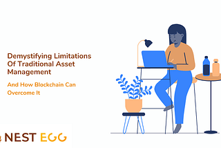 Demystifying Limitations Of Traditional Asset Management