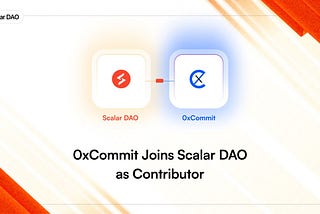 0xCommit Joins Scalar DAO as Contributor